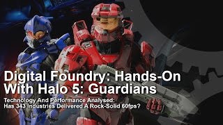 Halo 5 Guardians Xbox One Hands-On Tech Analysis/Frame-Rate Test [Work-In-Progress]