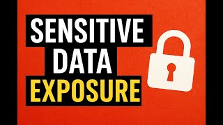 Sensitive Data Exposure Attack Examples & Prevention