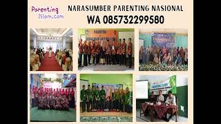 Berpengalaman, WA 085732299580  Pembicara Parenting Mataram Lombok