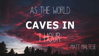 As the World Caves In - Matt Maltese | 1 HOUR | LISTEN WITH HEADPHONES |