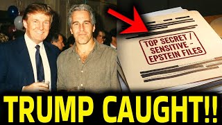 Trump CAUGHT in Epstein Files As Cover Up EXPOSED