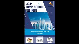 IOMP IMRT School 2024 (Oct 5-8, 2024)