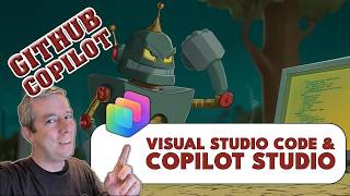 How I Use GitHub Copilot with Microsoft Copilot Studio