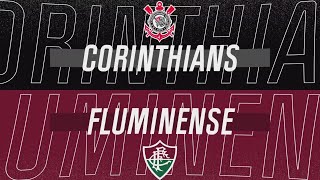 CORINTHIANS x FLUMINENSE | Chamada do CAMPEONATO BRASILEIRO | BRASILEIRÃO 2023 (28/05/2023)