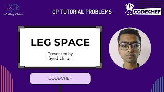 Leg Space || CODECHEF STARTERS 121 || Explanation + Code