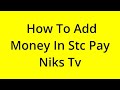 HOW TO ADD MONEY IN STC PAY NIKS TV? [SOLVED]