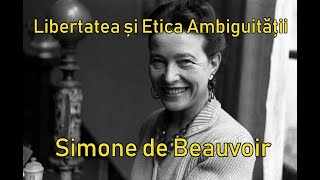 Libertatea și Etica Ambiguității (Simone de Beauvoir)