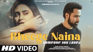 Emraan Hashmi | New Song 2023 -  Bheege Naina | New Hindi Song | New Sad Song 2023 | Mashup Video
