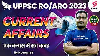 UPPSC RO/ARO 2023 | CURRENT AFFAIRS  | UPPSC Current Update |UPPSC 2023  | Naveen Pankaj Sir