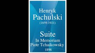 Henryk Pachulski (1859-1921) : Suite \