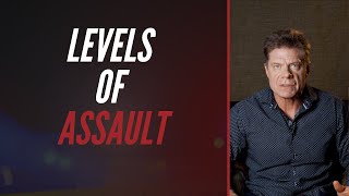 Levels Of Assault