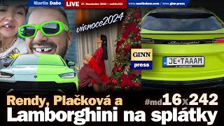 Live: Vianoce u Plačkovcov a Lamborghini na splátky. Je-Taaam a My-Tuuuu #md16x242