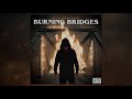 Evil Ebenezer - Burning Bridges (Official Audio)