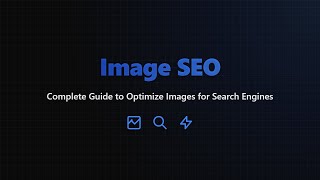 Image SEO: Optimize Images for Google & Boost Visibility (Beginner's Guide)