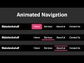 How to Make an Animated Navigation Bar using HTML, CSS and JavaScript.