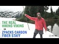 The Real Hiking Viking vs. Z-Packs Carbon Fiber Staff