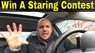 How To Win A Staring Contest-Tutorial