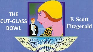 Learn English Through Story - The Cut Glass Bowl by F.Scott Fitzgerald