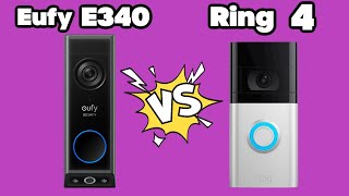 Eufy E340 Dual Cam Doorbell VS Ring Video Doorbell 4