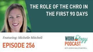 Ep 256 - The Role of the CHRO in the First 90 Days