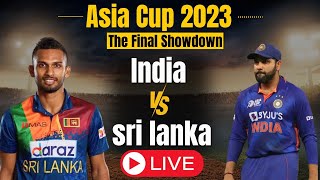 India Vs Sri Lanka Asia Cup Final 2023 Live: IND vs SL Live Score, Commentary, Live updates, Colombo
