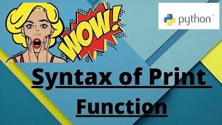 Syntax of Print Function In Python in HINDI