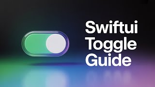 SwiftUI Toggle Explained