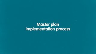 Master plan implementation process