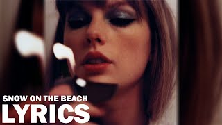 Taylor Swift ft. Lana del Rey - Snow On The Beach Lyrics