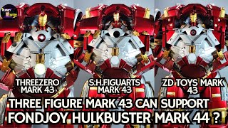 SUITABLE ?? Fondjoy Hulkbuster Mark 44 X Threezero DLX SHFiguarts ZD Toys Iron Man MK43