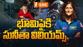 🔴LIVE: భూమిపైకి.. సునీతా విలియమ్స్ | Sunita Williams Return Journey | Space | iNews