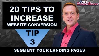 Website Conversion, Tip #3 Segment Your Landing Pages