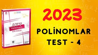 2023 | 345 AYT MATEMATİK SORU BANKASI ÇÖZÜMLERİ | POLİNOMLAR TEST 4