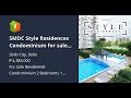 SMDC Style Residences Condominium for sale Iloilo