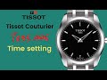 How to set time on Tissot couturier analog and digital watch T036.446.TrendWatchLab.