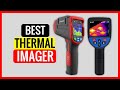 TOP 5 Best Thermal Imager in 2022