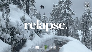 RELAPSE. A Snowboard Film by Beyond Medals.