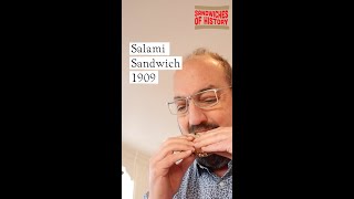 Salami Sandwich (1909) on Sandwiches of History