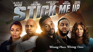Stick Me Up | Wrong Place, Wrong Time | Full, Free Movie | Drama | Karlie Redd, Jamal Woolard