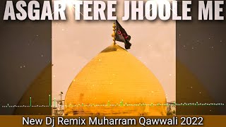 Asgar Tere Jhoole Me Khamoshi Padi Hai Dj Remix🔥New Dj Remix Qawwali 2022❤New Muharram Qawwali 2022🎧