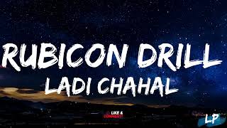 Rubicon Drill  Laddi Chahal (Lyrics Video) | Parmish Verma Gurlez Akhtar EP - Forever Lyrical punjab