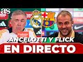 ANCELOTTI Y FLICK EN DIRECTO | RUEDA DE PRENSA post EL CLÁSICO REAL MADRID vs. BARCELONA EN VIVO