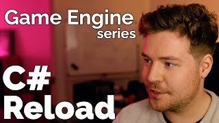 Reloading C# Script Changes While Running // Game Engine series