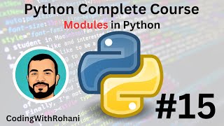How to Organize Your Code with Python Modules|| 15|| codingwithrohani