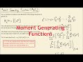 Moment Generating Functions | Mathematical Statistics