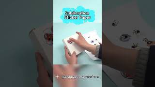 Sublimation Sticker Paper | Customization Package | Sticker Paper Waterproof | Use Sticker Paper#diy