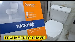 COMO INSTALAR ASSENTO SANITÁRIO TIGRE - FECHAMENTO SUAVE