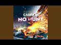 No Hunt (feat. Caspa G)