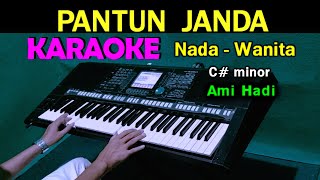 PANTUN JANDA - Ami Hadi | KARAOKE Nada Wanita | Lagu Viral