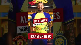 🚨 ALEX TELLES to AL NASSR | HERE WE GO ✅️ | Manchester United Transfer News